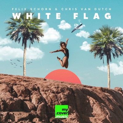 シングル/White Flag/Felix Schorn & Chris van Dutch