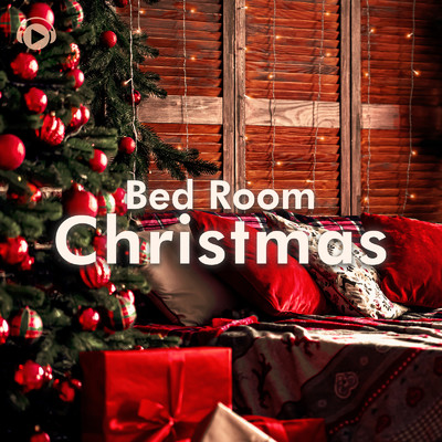 Bed Room Christmas/ALL BGM CHANNEL