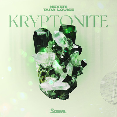 Kryptonite/Nexeri & Tara Louise
