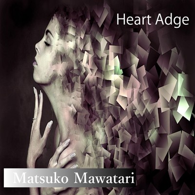 Heart Adge/Matsuko Mawatari