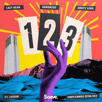 1 2 3 (Empezamos Otra Vez) [feat. LUISAH]/Lazy Bear