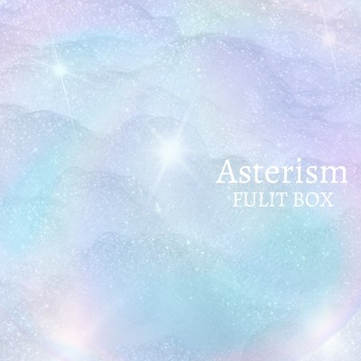 Asterism/FULIT BOX