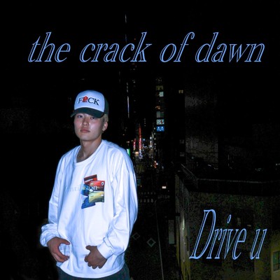 アルバム/the crack of dawn/Drive u