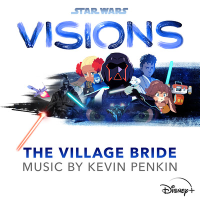 The Village Bride (featuring Emi Evans)/Kevin Penkin