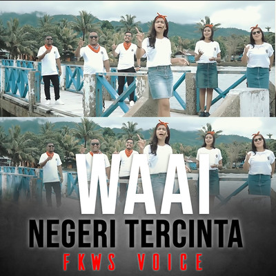 シングル/Waai Negeri Tercinta/FKWS Voice