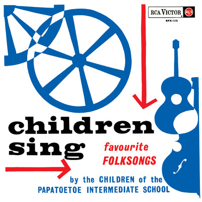 Children Sing Favourite Folk Songs/Children Of The Papatoetoe Intermediate School