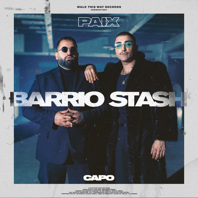 BARRIO STASH/CAPO／PAIX