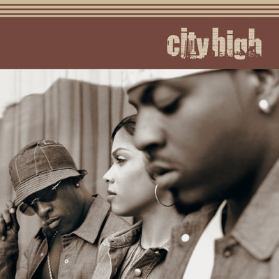 City High (Explicit) (Expanded Edition)/シティ・ハイ