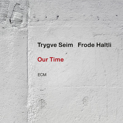 Our Time/トリグヴェ・セイム／Frode Haltli