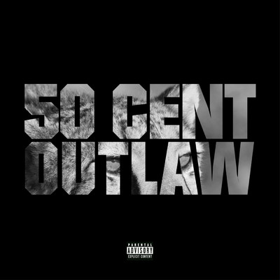 シングル/Outlaw (Album Version (Explicit))/50セント