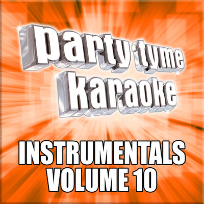 Got A Hold On Me (Made Popular By Christine McVie) [Instrumental Version]/Party Tyme Karaoke