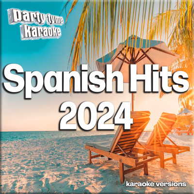 アルバム/Spanish Hits 2024 (Spanish Karaoke Versions)/Party Tyme Karaoke