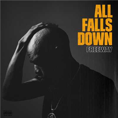 All Falls Down (Explicit)/フリーウェイ