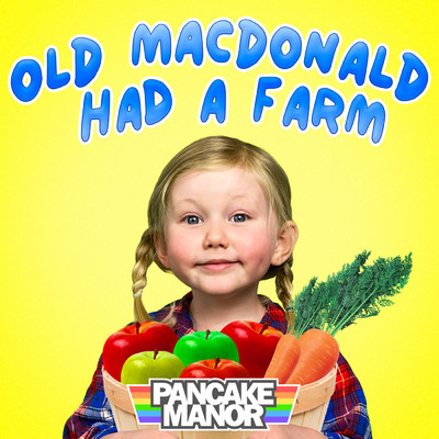 Old MacDonald Had a Farm (Food) (Learn About Food)/Pancake Manor