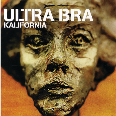 アルバム/Kalifornia/Ultra Bra