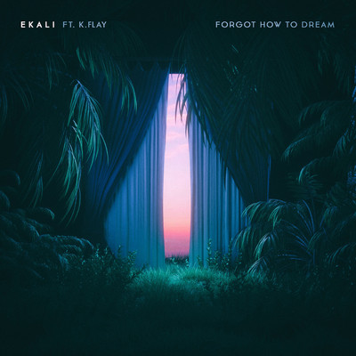 Forgot How To Dream (feat. K.Flay)/Ekali