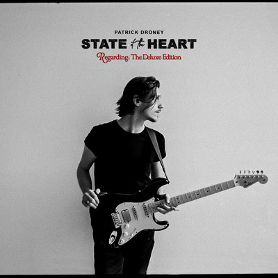アルバム/State of the Heart (The Deluxe Edition)/Patrick Droney