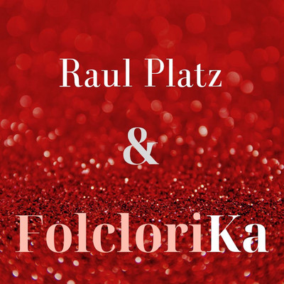 シングル/La Verdolaga/Raul Platz & Folclorika