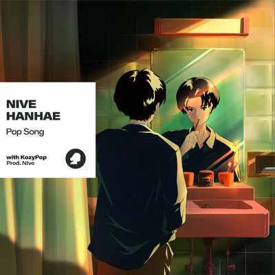 Pop Song with KozyPop/NIve／HANHAE