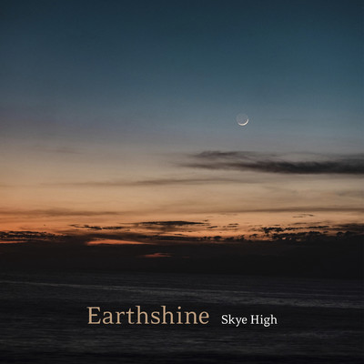 Earthshine/Skye High