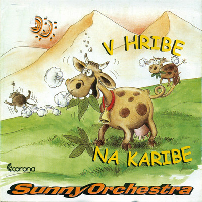 V hribe na Karibe/Sunny Orchestra