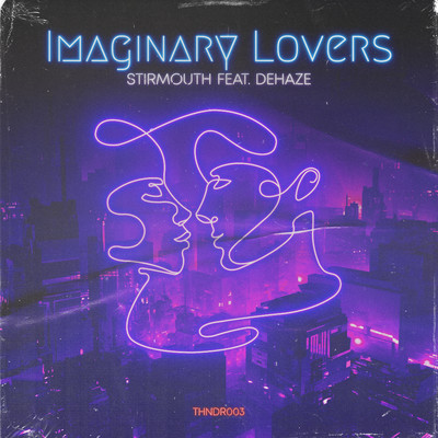 Imaginary Lovers/Stirmouth