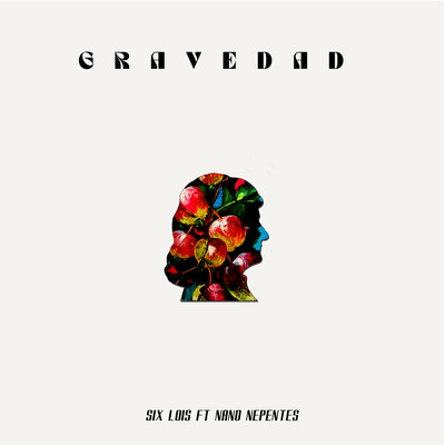 シングル/Gravedad (feat. Nano Nepentes)/Six Lois