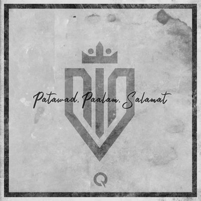 アルバム/Patawad, Paalam, Salamat/Quest