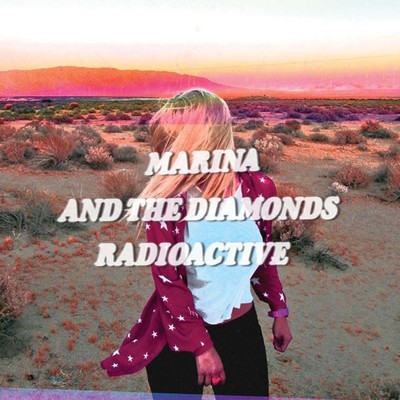 シングル/Radioactive/MARINA