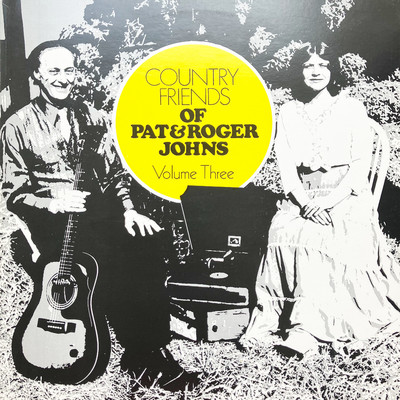 アルバム/Country Friends Of Pat & Roger Johns, Vol. 3/Various Artists