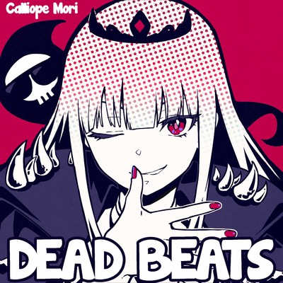 DEAD BEATS/Mori Calliope