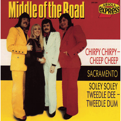 シングル/Chirpy Chirpy Cheep Cheep/Middle Of The Road