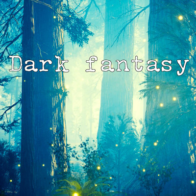 Dark Fantasy/清水裕介