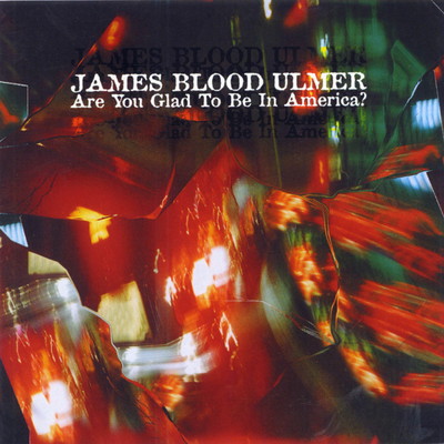 Jazz Is the Teacher (Funk Is the Preacher)/James Blood Ulmer