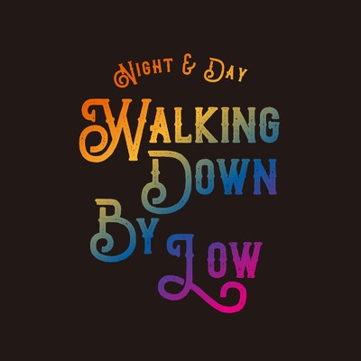NIGHT&DAY/Walking Down By Low