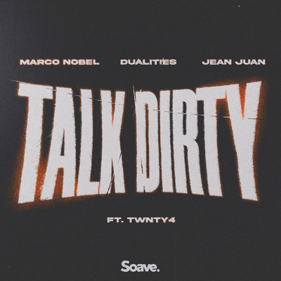 Talk Dirty (feat. TWNTY4)/Marco Nobel