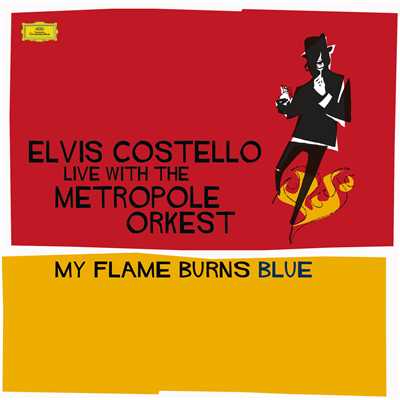 Costello: My Flame Burns Blue/エルヴィス・コステロ