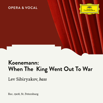 Koenemann: When the King Went out to War (Sung in Russian)/Lew Sibirjakow／unknown orchestra
