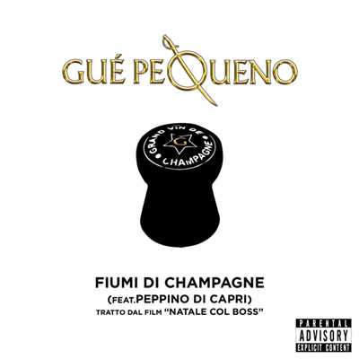 Fiumi Di Champagne (Explicit) (featuring Peppino Di Capri／Tratto Dal film “Natale Col Boss”)/Gue