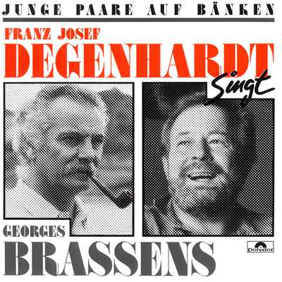 Junge Paare auf Banken (Franz Josef Degenhardt singt Georges Brassens)/Franz Josef Degenhardt