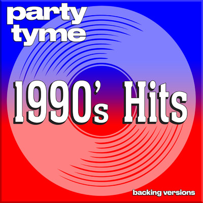 U Can't Touch This (made popular by MC Hammer) [backing version]/Party Tyme