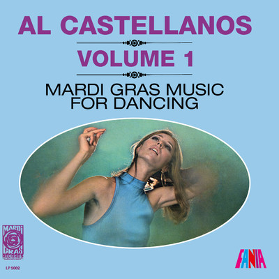 Mardi Gras Music For Dancing, Vol. 1/Al Castellanos And His Orchestra