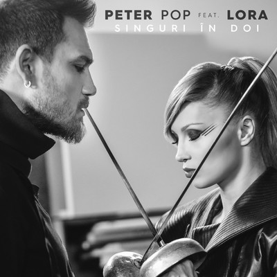 Singuri in doi (featuring Lora)/Peter Pop