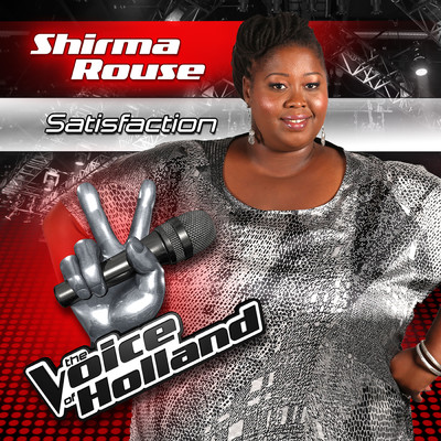 シングル/Satisfaction (From The Voice Of Holland)/Shirma Rouse