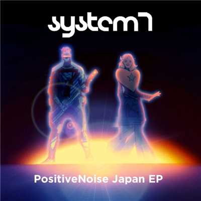 PositiveNoise (A. Mochi Remix02)/System 7