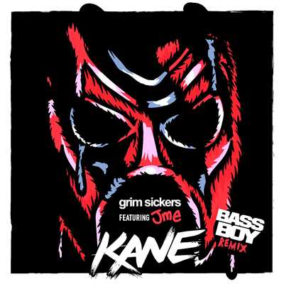 シングル/Kane (feat. JME) [Bassboy Remix]/Grim Sickers