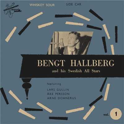 And His Swedish All Stars Vol. 1/Bengt Hallberg