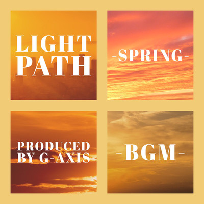Light path〜spring BGM〜/G-axis sound music