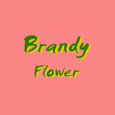 シングル/Flower/Brandy