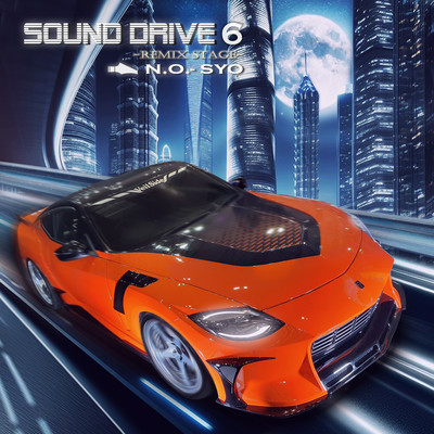 アルバム/Sound Drive 6 -Remix Stage-/N.O.-SYO